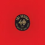 40 let: Best of 1985-2025 - Tři sestry