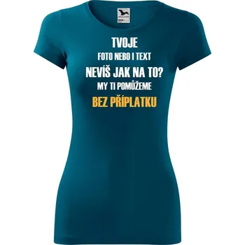 DOBRÝ TRIKO Dámské prémiové tričko s vlastním motivem Velikost: 2XL, Barva: Petrolejová