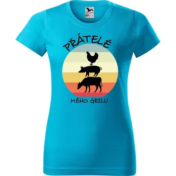 Dámské tričko DOBRÝ TRIKO Dámské tričko s potiskem Přátelé mého grilu Barva: Tyrkysová, Velikost: XL