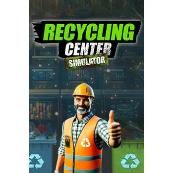Počítačová hra Recycling Center Simulator PC