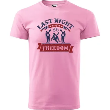 Pánské tričko DOBRÝ TRIKO Pánské tričko s potiskem Last night Velikost: 4XL, Barva: Růžová