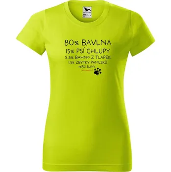 Dámské tričko DOBRÝ TRIKO Dámské tričko s potiskem Bavlna, chlupy, bahno Barva: Limetková, Velikost: S