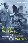 George Voskovec & John Werich: Americká…