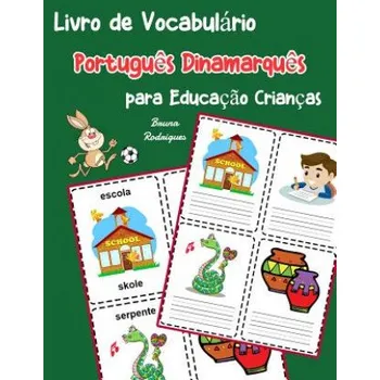 Cizojazyčná kniha Livro de Vocabulário Portugu?s Dinamarqu?s para Educaç?o Crianças: Livro infantil para aprender 200 Portugu?s Dinamarqu?s palavras básicas – Bruna Rodrigues (PT)