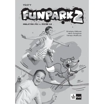 Funpark 2: testy pro 4. ročník ZŠ - Kristýna Elišková a kol. (2023, brožovaná) Anglický jazyk Funpark 2: testy pro 4. ročník ZŠ - Kristýna Elišková a kol. (2023, brožovaná)