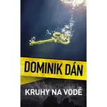 Kruhy na vodě - Dominik Dán (2024,…
