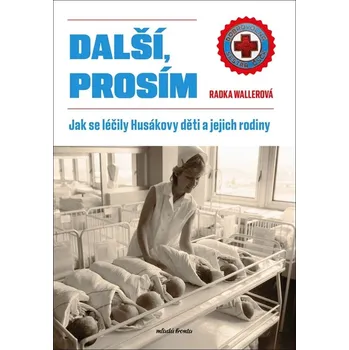 Další, prosím - Radka Wallerová