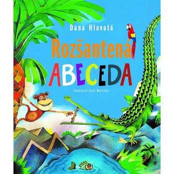 Pohádka Rozšantená abeceda - Dana Hlavatá