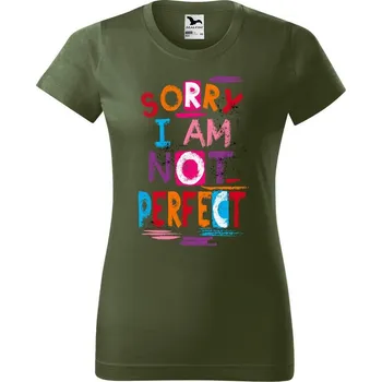 Dámské oblečení DOBRÝ TRIKO Dámské tričko s potiskem Not perfect Barva: Khaki, Velikost: L