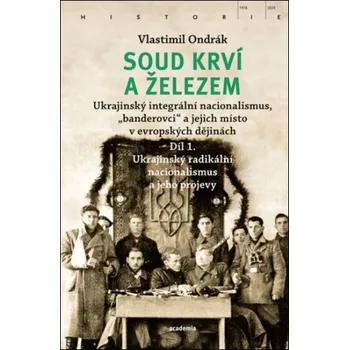 Soud krví a železem (1) - Vlastimil Ondrák