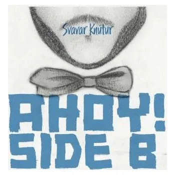 Zahraniční hudba CD Svavar Knútur: Ahoy! Side B 2024