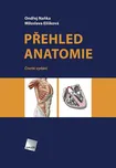 Přehled anatomie - Ondřej Naňka,…