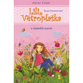 Kniha Lili Větroplaška a osamělé morče - Tanya Stewnerová (E-Kniha)