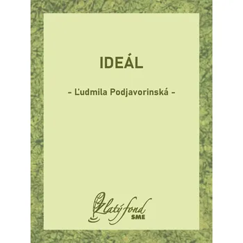 Kniha Ideál - Ľudmila Podjavorinská (E-Kniha)