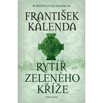Kniha Rytíř zeleného kříže - František Kalenda (E-Kniha)