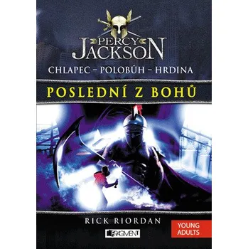 Kniha Percy Jackson – Poslední z bohů - Rick Riordan (E-Kniha)