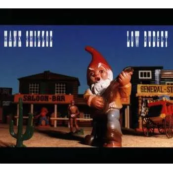 Zahraniční hudba CD Hank Shizzoe: Low Budget 2005