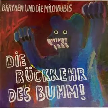Zahraniční hudba CD Bärchen Und Die Milchbubis: Die Rückkehr Des Bumm! 2024