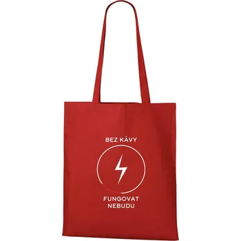 DOBRÝ TRIKO Bavlněná taška s potiskem Bez kávy Barva: Červená