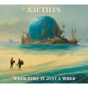Zahraniční hudba CD Nautilus: When Time Is Just A Word 2024