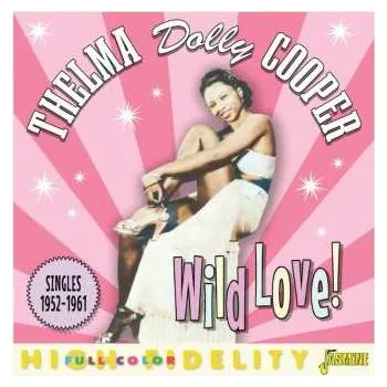 Zahraniční hudba CD Dolly Cooper: Wild Love! Singles 1952 - 1961 2024
