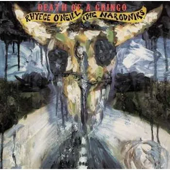 Zahraniční hudba LP Rhyece O'Neill: Death Of A Gringo 2018 Gatefold Vinyl