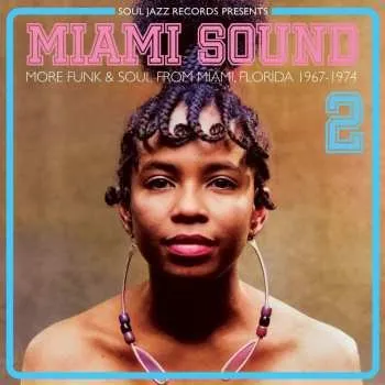 Zahraniční hudba CD Various: Miami Sound 2 (More Funk & Soul From Miami, Florida 1967-1974) 2024