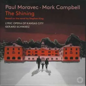 Zahraniční hudba 2CD Lyric Opera Of Kansas ...: Paul Moravec: The Shining 2024