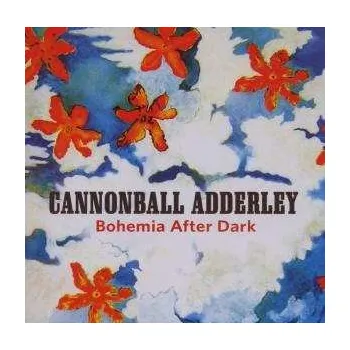 Zahraniční hudba CD Cannonball Adderley: Bohemia After Dark 2007 Super Jewel Case