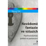 Nevědomé fantazie ve vztazích:…