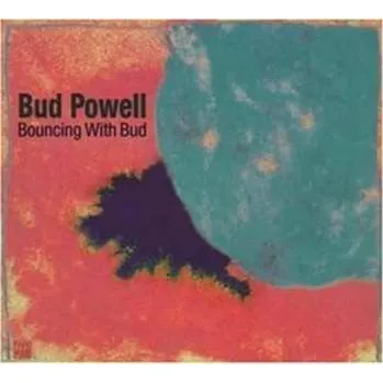 Zahraniční hudba CD Bud Powell: Bouncing With Bud 2004 Jazz Reference