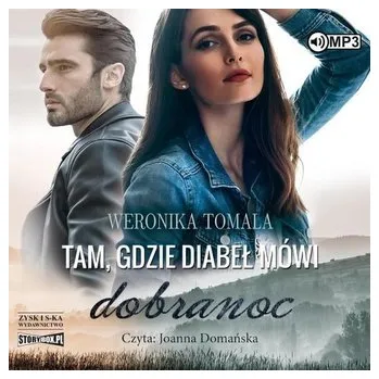 Tam, gdzie diabeł mówi dobranoc audiobook - Weronika Tomala