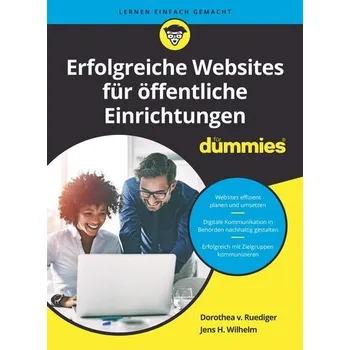 Erfolgreiche Websites für öffentliche Einrichtungen für Dummies - Wessels (+), Jens-Wilhelm