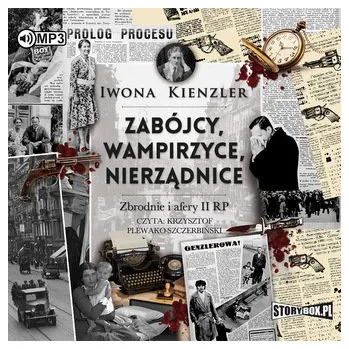 CD MP3 Zabójcy, wampirzyce, nierządnice. Zbrodnie i afery II RP - Iwona Kienzler