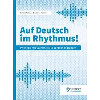 Německý jazyk Auf Deutsch im Rhythmus! - Reinke, Kerstin