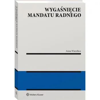 Wygaśnięcie mandatu radnego - Wierzbica Anna