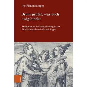 Drum prüfet, was euch ewig bindet - Fleßenkämper, Iris