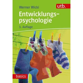 Entwicklungspsychologie - Wicki, Werner [DE] (2024, Brožovaná, UTB GmbH)