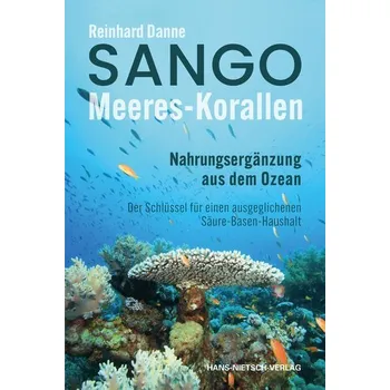 Sango Meeres-Korallen - Danne, Reinhard [DE] (2023, Brožovaná, Nietsch Hans Verlag)
