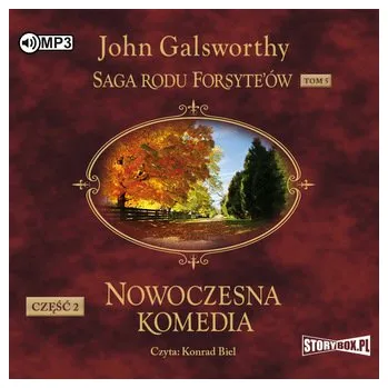Saga rodu Forsyte’ów. Tom 5. Nowoczesna komedia. Część 2. Milczące zaloty. Srebrna łyżka - John Galsworthy