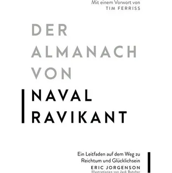 Der Almanach von Naval Ravikant - Jorgenson, Eric