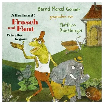 Allerhand! Frosch und Fant - Gonner, Bernd Marcel