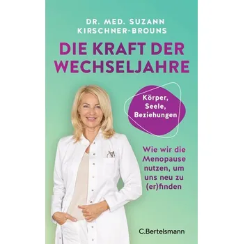 Die Kraft der Wechseljahre - Kirschner-Brouns, Suzann