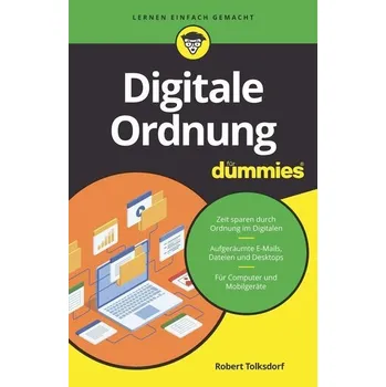 Digitale Ordnung für Dummies - Tolksdorf, Robert