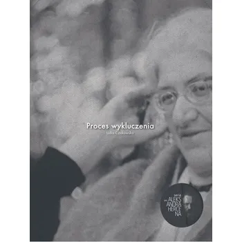 Proces wykluczenia - Czukowska Lidia