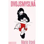 Dvojsmyslná - Marie Irová (2024,…