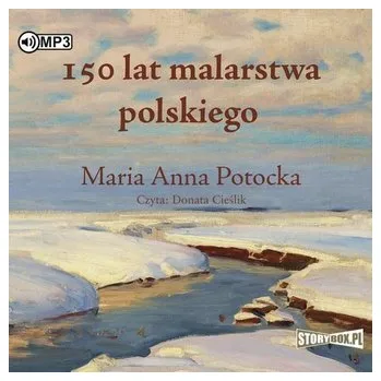150 lat malarstwa polskiego audiobook - Turi Anna Maria