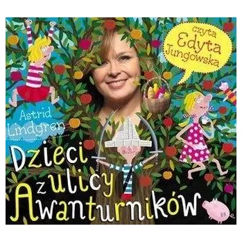 Dzieci z ulicy Awanturników audiobook - ASTRID LINDGREN