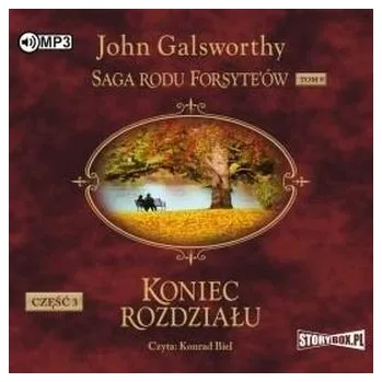 Saga rodu Forsyte'ów T.9 Koniec... cz.3 audiobook - John Galsworthy