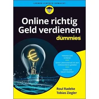 Online richtig Geld verdienen für Dummies - Radeke, Roul